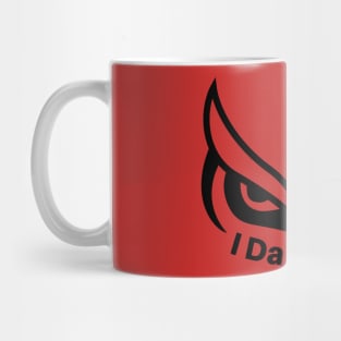 I Dare You! Mug